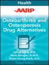 Cover image for AARP Osteoarthritis and Osteoporosis Drug Alternatives